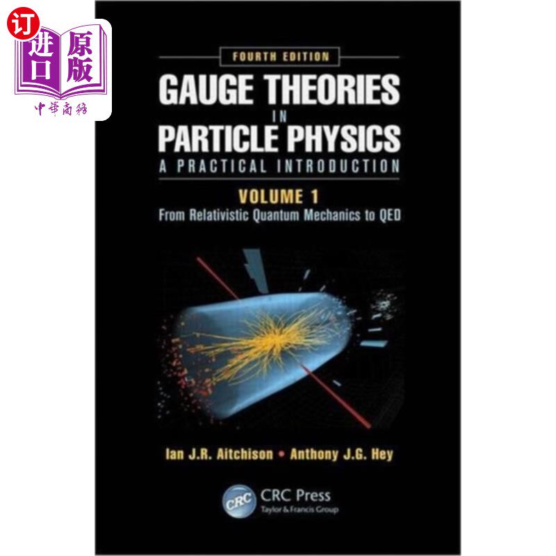 海外直订Gauge Theories in Particle Physics: A Practical ... 粒子物理中的规范理论：实践导论，卷1