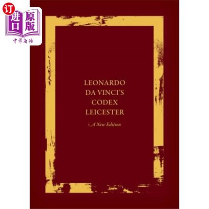 海外直订Leonardo da Vinci's Codex Leicester: A New Editi... 列奥纳多·达·芬奇的《莱斯特抄本》:新版套装