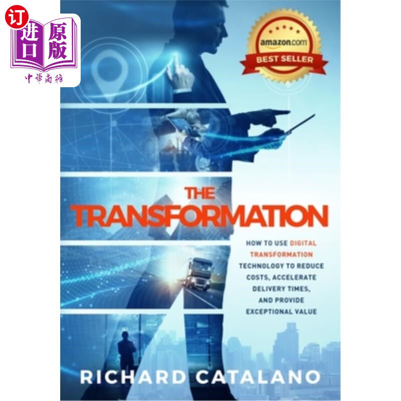 海外直订The Transformation: How to Use Digital Transformation Technology to Reduce Costs 转型：如何使用数字转型技术