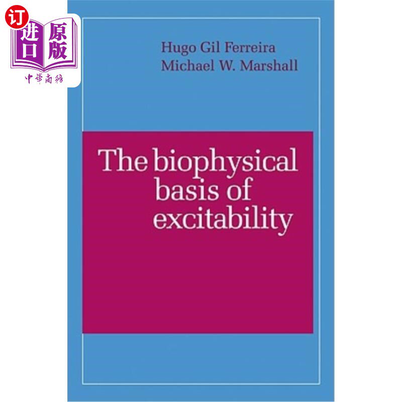 海外直订医药图书The Biophysical Basis of Excitability 兴奋性的生物物理学基础