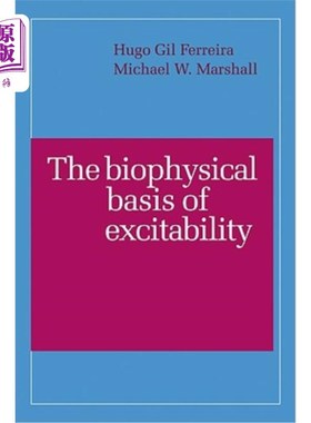 海外直订医药图书The Biophysical Basis of Excitability 兴奋性的生物物理学基础