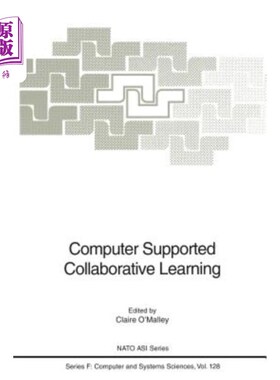 海外直订Computer Supported Collaborative Learning 计算机支持的协作学习