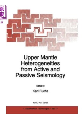海外直订Upper Mantle Heterogeneities from Active and Passive Seismology 主动和被动地震学中的上地幔非均质性