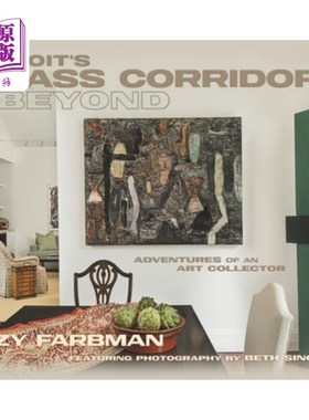 海外直订Detroit's Cass Corridor and Beyond: Adventures of an Art Collector 底特律的卡斯走廊和超越:一个艺术收藏家的