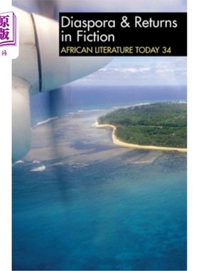 海外直订Alt 34 Diaspora & Returns in Fiction: African Literature Today 小说中的散居和回归:今天的非洲文学