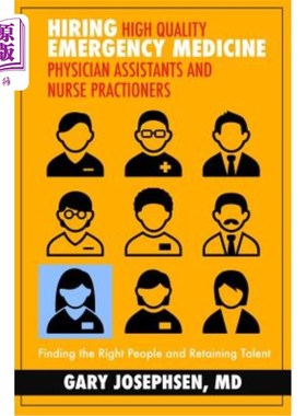 海外直订医药图书Hiring High Quality Emergency Medicine Physician Assistants and Nurse Practition 招聘高质量的急诊医