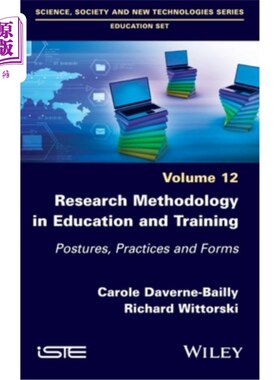 海外直订Research Methodology in Education and Training: Postures, Practices and Forms, V 《教育与培训研究方法论:姿