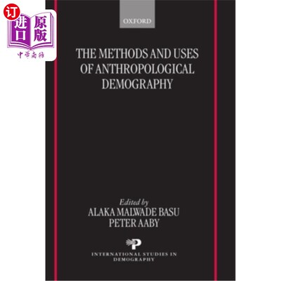 海外直订The Methods and Uses of Anthropological Demography (Isd) 人类学人口学（Isd）的方法和用途