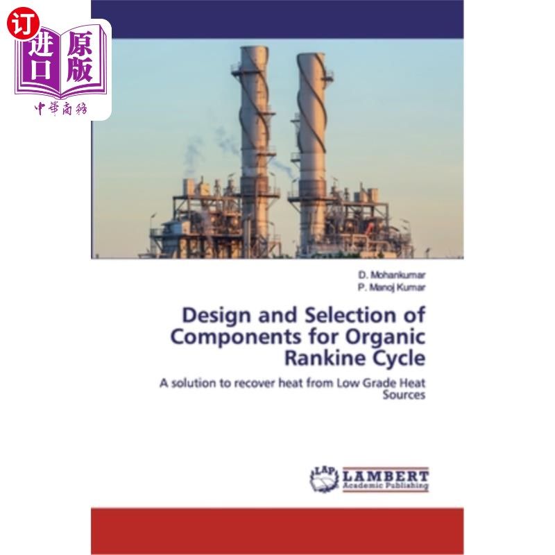 海外直订Design and Selection of Components for Organic Rankine Cycle 有机朗肯循环元件的设计与选择