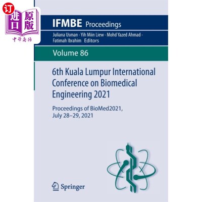海外直订医药图书6th Kuala Lumpur International Conference on Bio... 2021年第六届吉隆坡生物医学工程国际会议