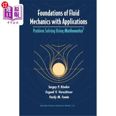 海外直订Foundations of Fluid Mechanics with Applications: Problem Solving Using Mathemat 流体力学基础与应用:使用Mat