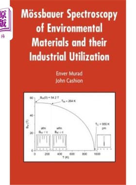 海外直订M?ssbauer Spectroscopy of Environmental Materials and Their Industrial Utilizati M ?环境材料的斯堡尔光谱及