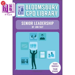 海外直订Bloomsbury CPD Library: Senior Leadership Bloomsbury CPD图书馆:高级领导
