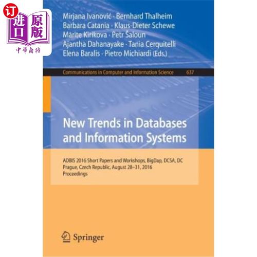 海外直订New Trends in Databases and Information Systems: Adbis 2016 Short Papers and Wor 数据库和信息系统的新趋势:A