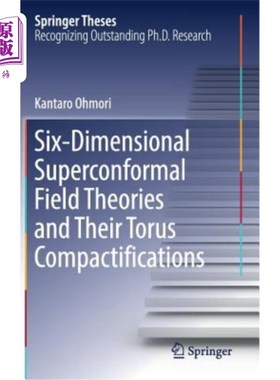 海外直订Six-Dimensional Superconformal Field Theories and Their Torus Compactifications 六维超共形场理论及其环面紧化