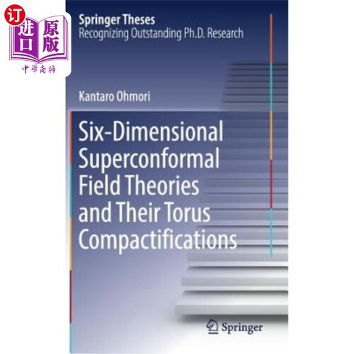 海外直订Six-Dimensional Superconformal Field Theories and Their Torus Compactifications 六维超共形场理论及其环面紧化