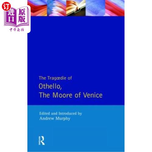 海外直订The Tragedie of Othello, the Moor of Venice 威尼斯沼地奥赛罗的悲剧