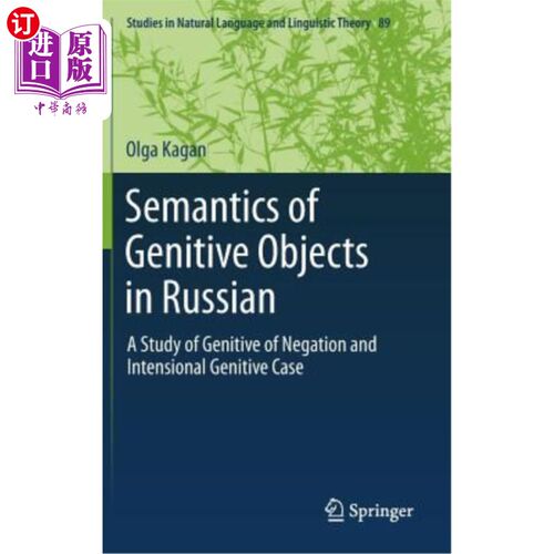 海外直订Semantics of Genitive Objects in Russian: A Study of Genitive of Negation and In 俄语属格宾语的语义：否定属格和 - 封面
