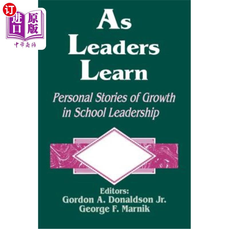 海外直订As Leaders Learn: Personal Stories of Growth in School Leadership 领导者学习:学校领导成长的个人故事