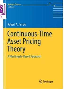 海外直订Continuous-Time Asset Pricing Theory: A Martingale-Based Approach 连续时间资产定价理论:基于鞅的方法
