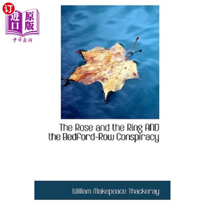 海外直订The Rose and the Ring and the Bedford-Row Conspiracy 玫瑰戒指和贝德福德街的阴谋