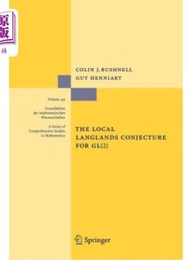 海外直订The Local Langlands Conjecture for GL(2) GL（2）的局部Langlands猜想