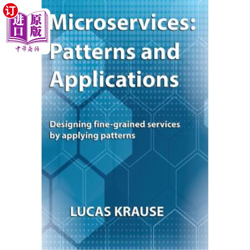 海外直订Microservices: Patterns and Applications: Designing fine-grained services by app Microservi