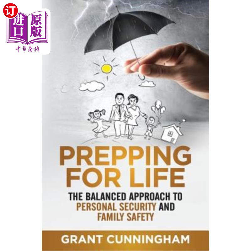 海外直订医药图书Prepping For Life: The balanced approach to personal security and family safety 为生活做准备:平衡个