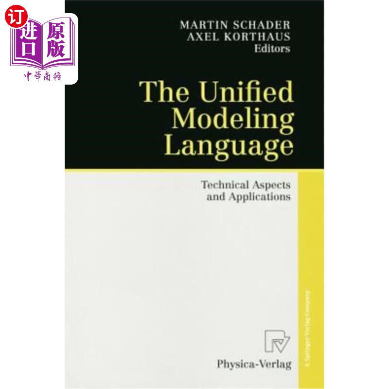 海外直订The Unified Modeling Language: Technical Aspects and Applications 统一建模语言:技术方面和应用