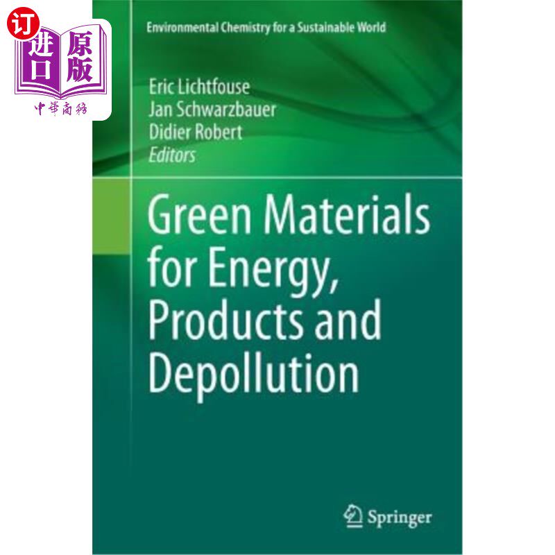海外直订Green Materials for Energy, Products and Depollution 用于能源、产品和净化的绿色材料
