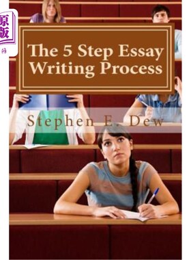 海外直订The 5 Step Essay Writing Process: English Essay Writing Skills for ESL Students 英语作文写作的五个步骤:ESL