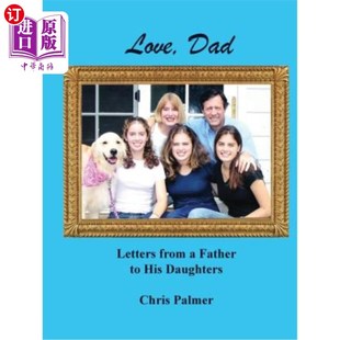 爸爸：爸爸写给女儿 from His Daughters Letters Father 海外直订Love 信 爱 Dad