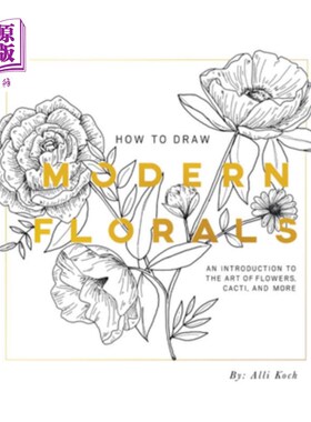 海外直订How to Draw Modern Florals (Mini): A Pocket-Sized Road Trip Edition 如何绘制现代花卉(迷你):一个口袋大小的公