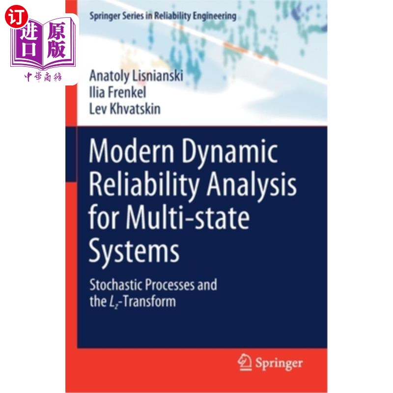 海外直订Modern Dynamic Reliability Analysis for Multi-State Systems: Stochastic Processe 多状态系统的现代动态可靠性