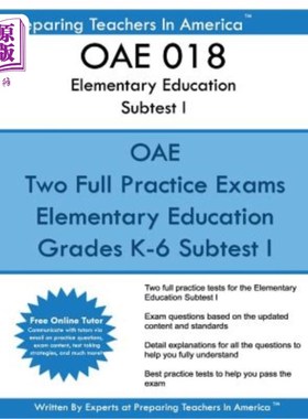海外直订OAE 018 Elementary Education Subtests I: OAE 018 Ohio Teachers Exam OAE 018基础教育子测验I:OAE 018俄亥俄州