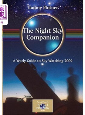 海外直订The Night Sky Companion: A Yearly Guide to Sky-Watching 夜空伴侣：年度观天指南