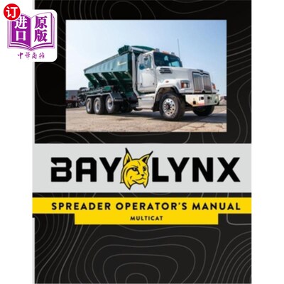 海外直订Bay-Lynx Spreader Operator's Manual: Multicat Spreaders 海湾猞猁撒布机操作手册：多猫撒布机