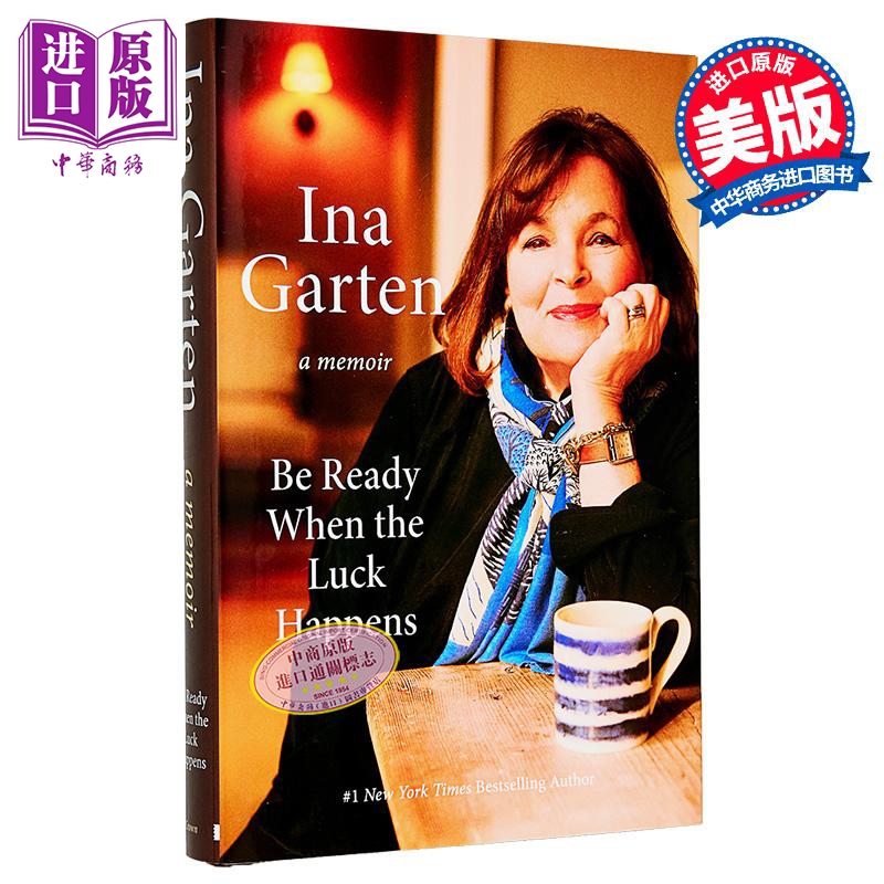 当幸运来临时做好准备 伊娜 卡登 Be Ready When the Luck Happens 英文原版 Ina Garten 畅销食谱作者【中商原版】