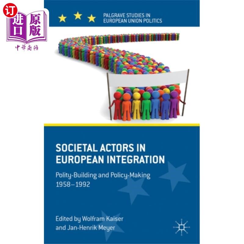 海外直订Societal Actors in European Integration 欧洲一体化中的社会行动者