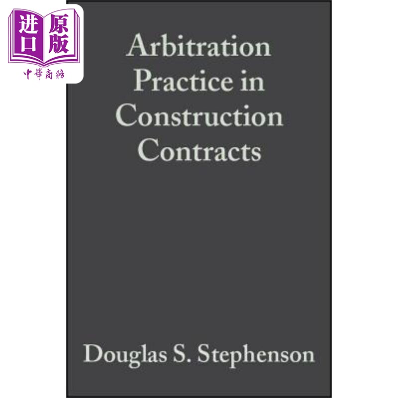 现货 建筑合同中的仲裁实践 第5版 Arbitration Practice in Construction 5e 英文原版 Douglas Stephenson 中商原