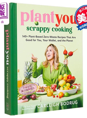 现货 PlantYou 凌乱的烹饪 140+基于植物的零浪费食谱 PlantYou Scrappy Cooking 英文原版 Carleigh Bodrug【中商原版】