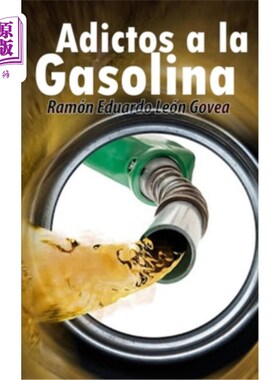 海外直订西班牙语 Adictos a la gasolina 对汽油上瘾
