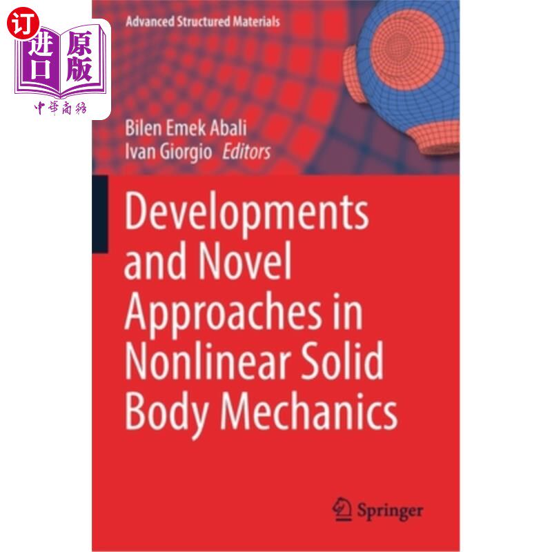 海外直订Developments and Novel Approaches in Nonlinear Solid Body Mechanics 非线性实体力学的发展与新方法