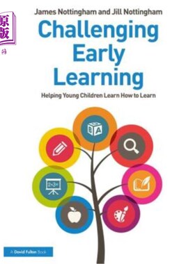 海外直订Challenging Early Learning: Helping Young Children Learn How to Learn 挑战早期学习:帮助幼儿学习如何学习
