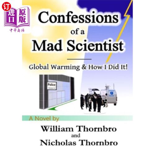 海外直订Confessions of a Mad Scientist 《一个疯狂科学家的自白