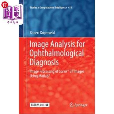 海外直订Image Analysis for Ophthalmological Diagnosis: Image Processing of Corvis(r) St  眼科诊断的图像分析：用Matl