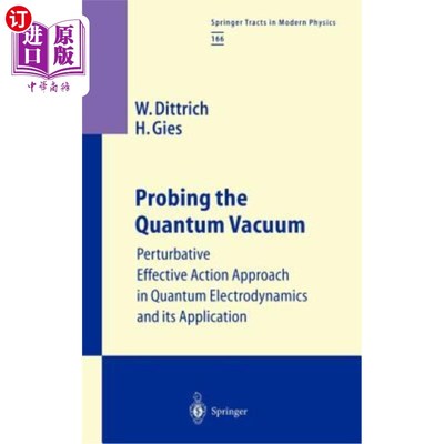 海外直订Probing the Quantum Vacuum: Perturbative Effective Action Approach in Quantum El 探测量子真空:量子电动力学