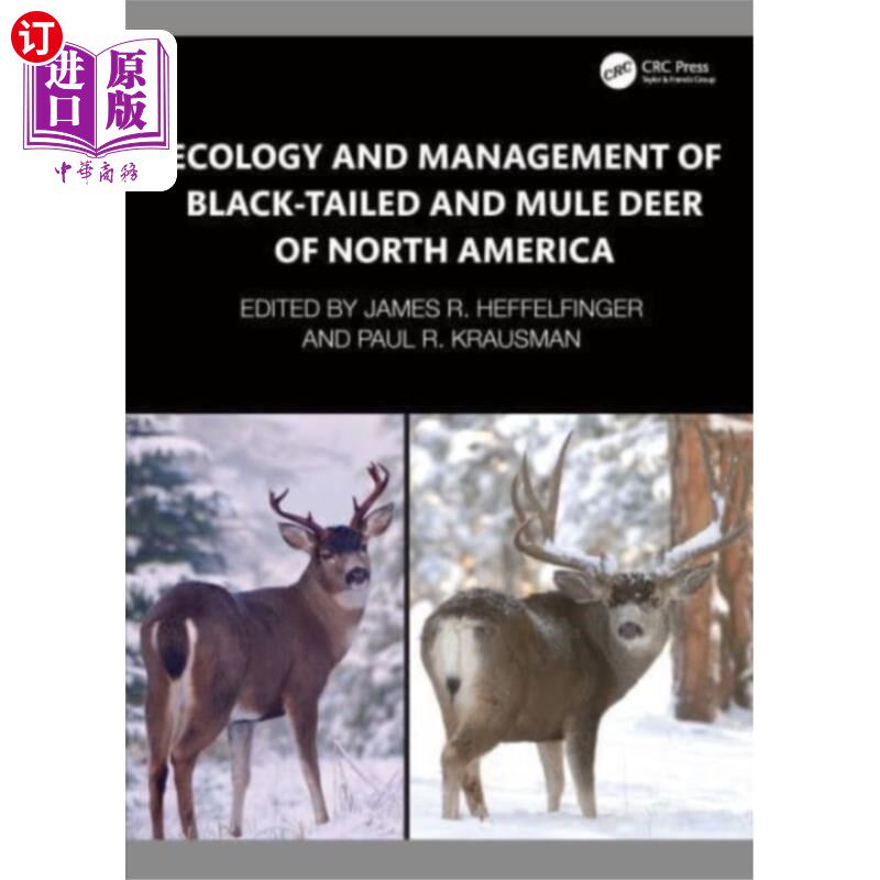 海外直订Ecology and Management of Black-tailed and Mule ... 北美黑尾鹿和骡鹿的生态与管理