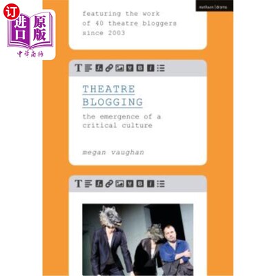 海外直订Theatre Blogging: The Emergence of a Critical Culture 戏剧博客:一种批判文化的出现
