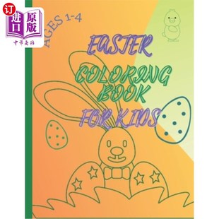 海外直订Easter Coloring Book: For Kids Ages 1-4 复活节彩色书:1-4岁的孩子